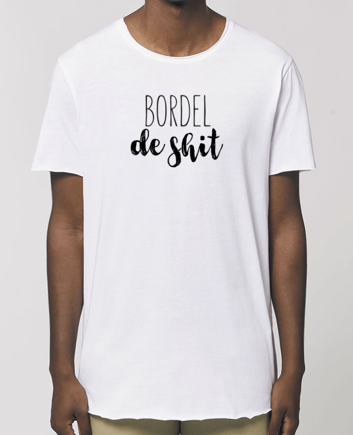 Men\'s long t-shirt Stanley Skater Bordel de shit Par  tunetoo