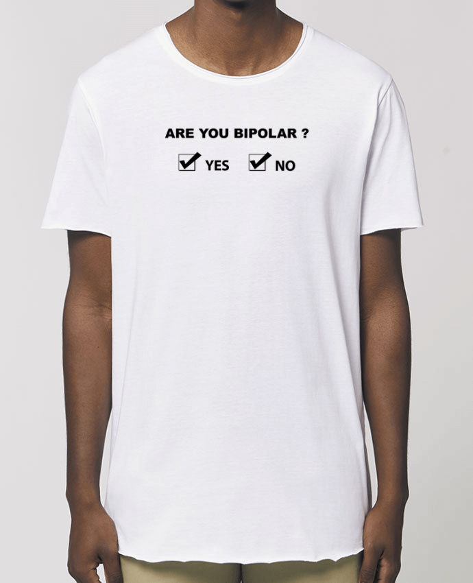 Camiseta larga pora él  Stanley Skater Are you bipolar Par  justsayin