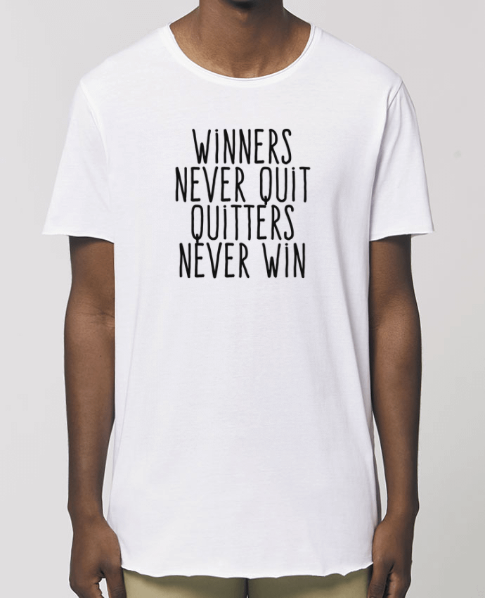 Men\'s long t-shirt Stanley Skater Winners never quit Quitters never win Par  justsayin