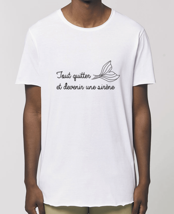 Tee-shirt Homme Tout quitter et devenir une sirène ! Par  IDÉ'IN