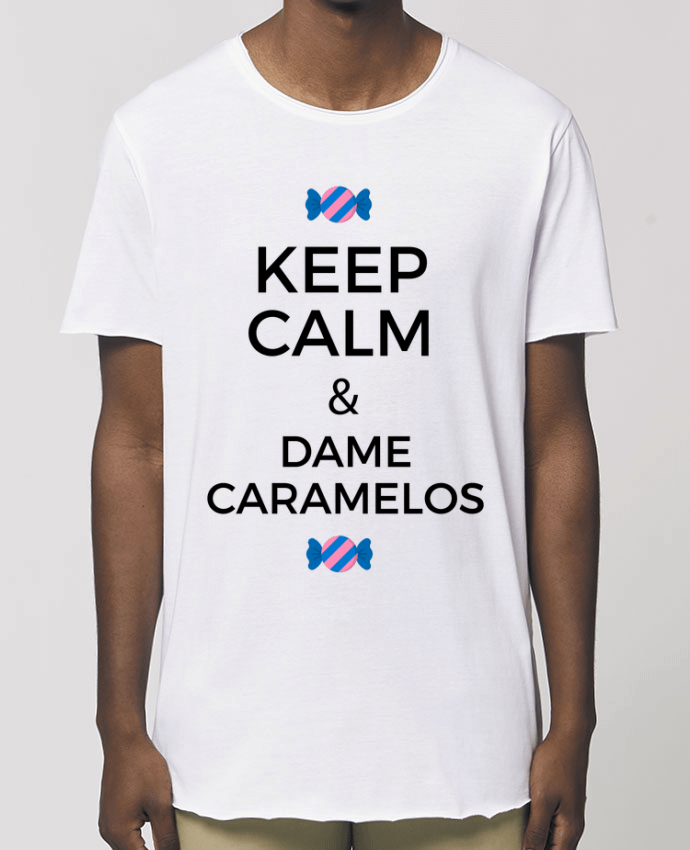 T-Shirt Long - Stanley SKATER Keep Calm and Dame Caramelos Par  tunetoo