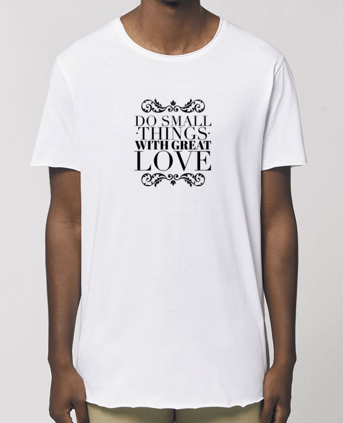 Men\'s long t-shirt Stanley Skater Do small things with great love Par  Les Caprices de Filles