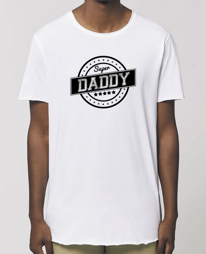 Men\'s long t-shirt Stanley Skater Super daddy Par  justsayin