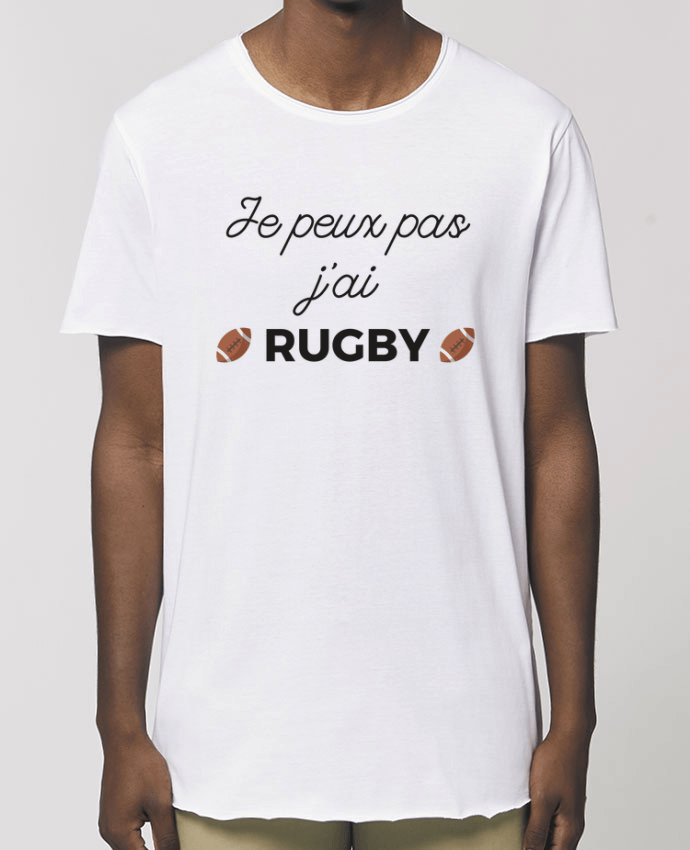 T-Shirt Long - Stanley SKATER Je peux pas j'ai Rugby Par  Ruuud