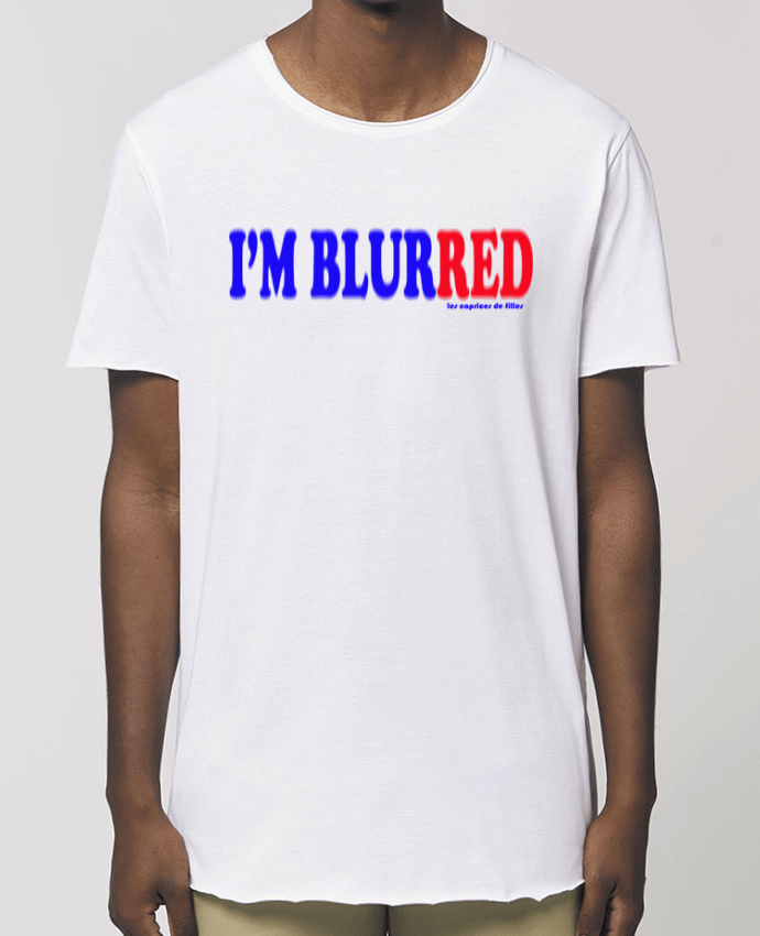 Tee-shirt Homme I'm blurred Par  Les Caprices de Filles