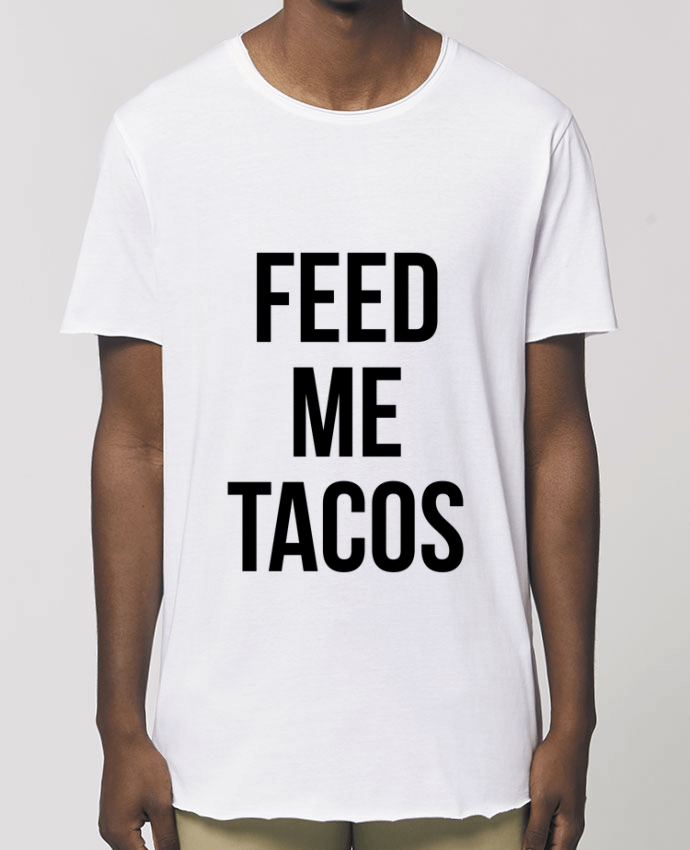 Men\'s long t-shirt Stanley Skater Feed me tacos Par  Bichette
