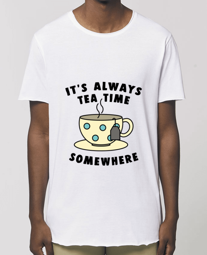T-Shirt Long - Stanley SKATER It's always tea time somewhere Par  Bichette