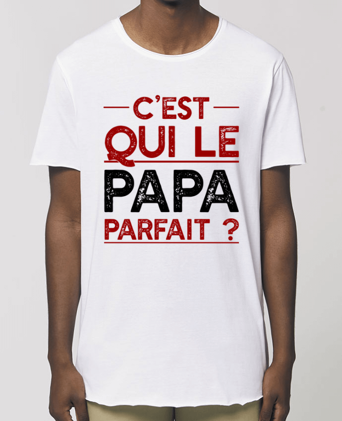 Tee-shirt Homme Papa parfait cadeau Par  Original t-shirt