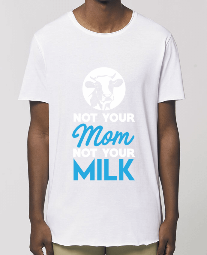 Men\'s long t-shirt Stanley Skater Not your mom not your milk Par  Bichette