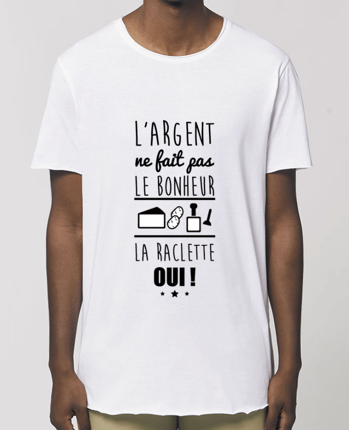 Camiseta larga pora él  Stanley Skater L'argent ne fait pas le bonheur la raclette oui ! Par  Benichan