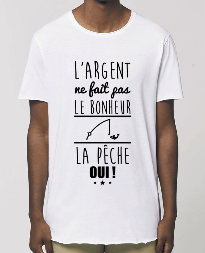 Camiseta larga pora él  Stanley Skater L'argent ne fait pas le bonheur la pêche oui ! Par  Benichan