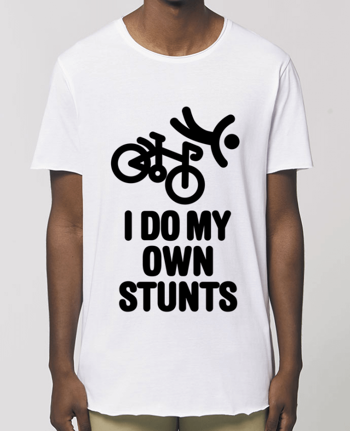 T-Shirt Long - Stanley SKATER I do my own stunts Par  LaundryFactory