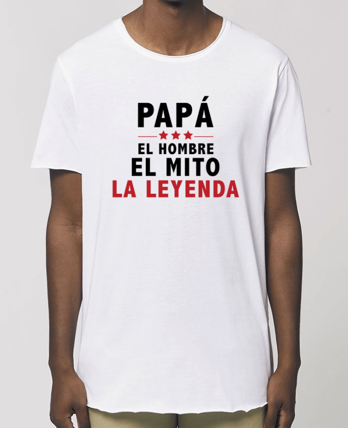 Men\'s long t-shirt Stanley Skater PAPÁ : EL HOMBRE EL MITO LA LEYENDA Par  tunetoo