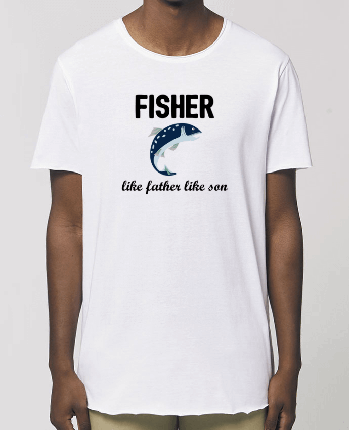 Tee-shirt Homme Fisher Like father like son Par  tunetoo