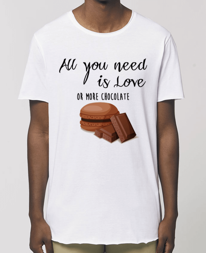 Tee-shirt Homme all you need is love ...or more chocolate Par  DesignMe