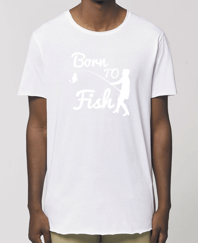 Tee-shirt Homme Born to fish Par  Original t-shirt