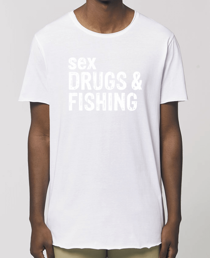 Men\'s long t-shirt Stanley Skater Sex Drugs Fishing Par  Original t-shirt