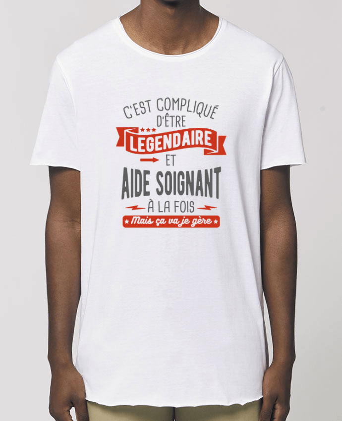 T-Shirt Long - Stanley SKATER Légendaire et aide soignant Par  