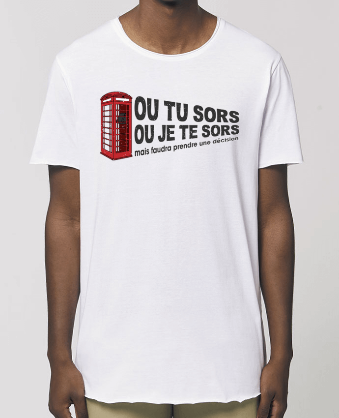 Tee-shirt Homme Ou tu sors ou j'te sors Citation Dikkenek Par  tunetoo