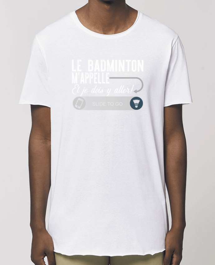 T-Shirt Long - Stanley SKATER Badminton m'appelle Par  Original t-shirt