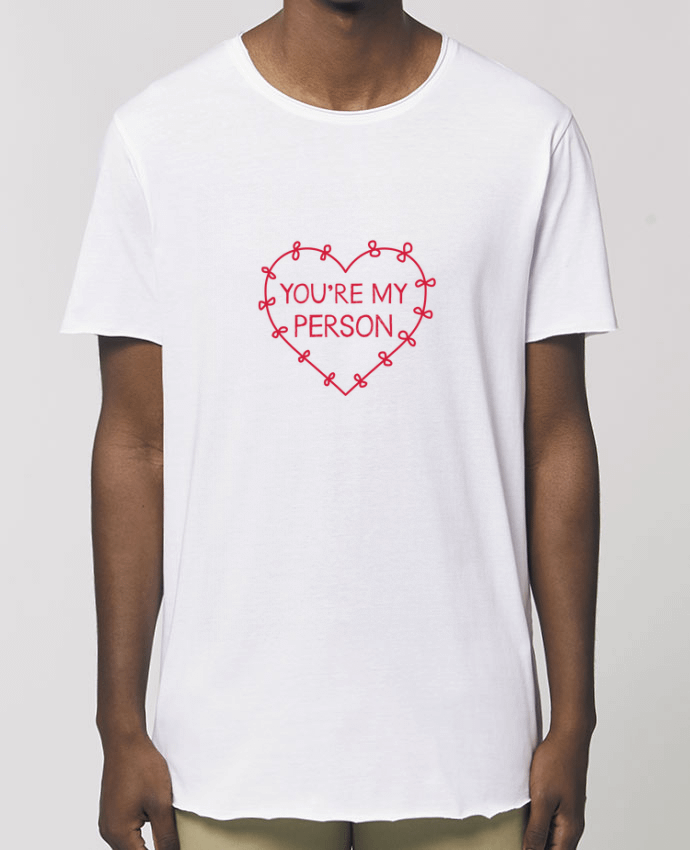T-Shirt Long - Stanley SKATER You're my person Par  tunetoo