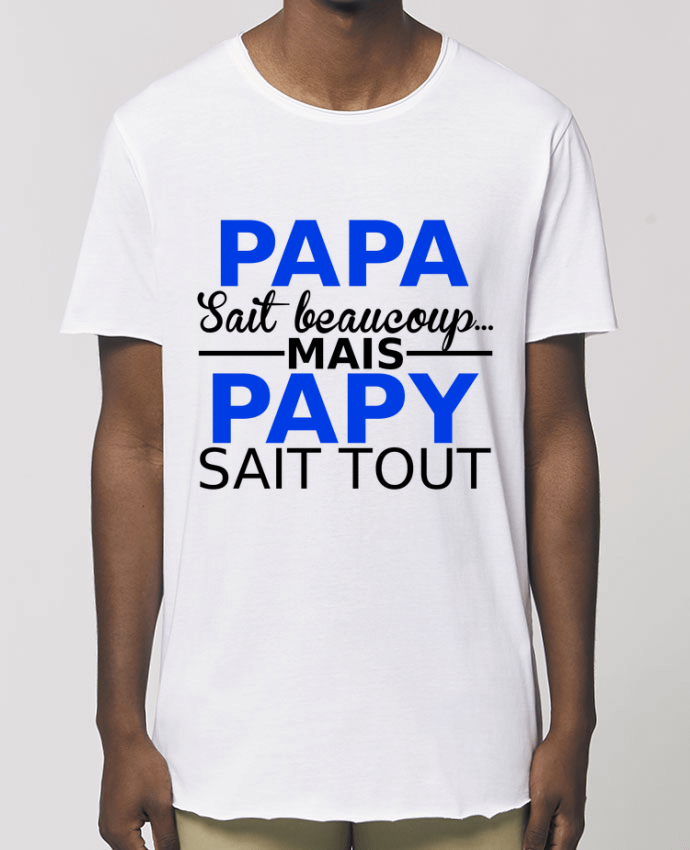 Camiseta larga pora él  Stanley Skater papa sait beaucoup... mais papy sait tout Par  Milie