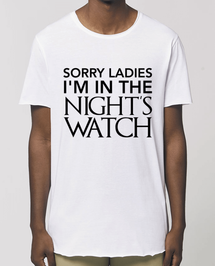 Camiseta larga pora él  Stanley Skater Sorry ladies I'm in the night's watch Par  tunetoo