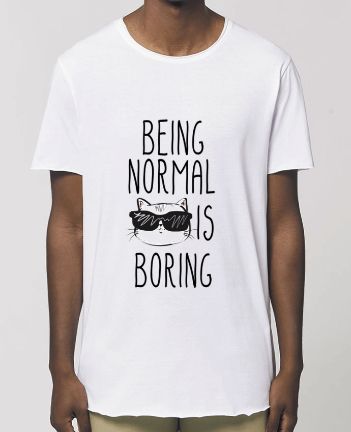 Tee-shirt Homme Being normal is boring Par  
