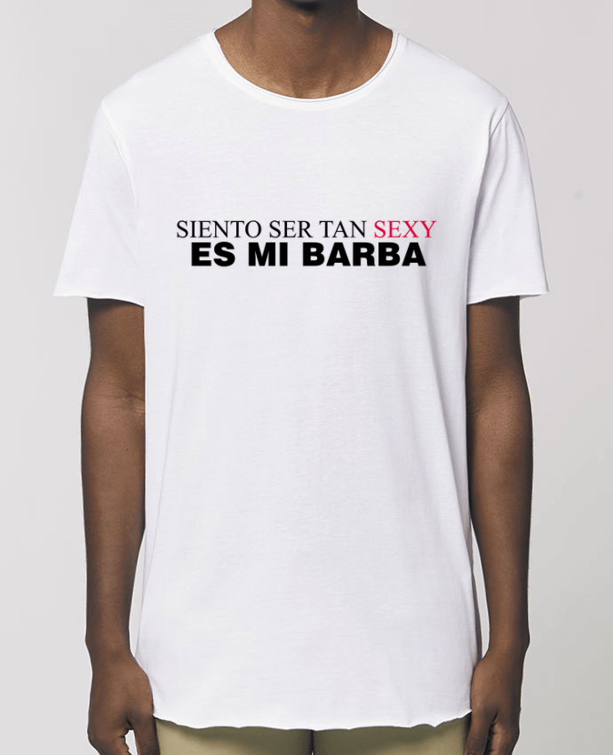 Tee-shirt Homme Siento ser tan sexy es mi barba Par  tunetoo