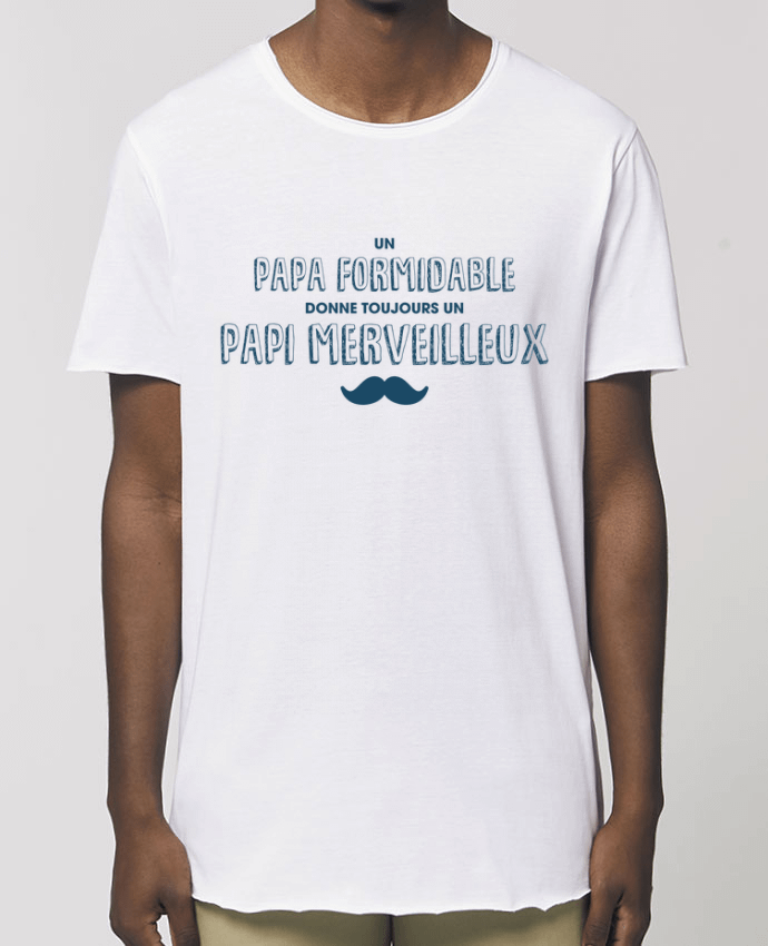 Camiseta larga pora él  Stanley Skater Un papa formidable donne toujours un papi merveilleux Par  tunetoo