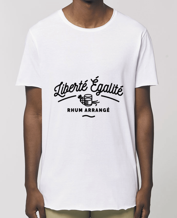 T-Shirt Long - Stanley SKATER Liberté égalité Rhum Arrangé Par  Rustic
