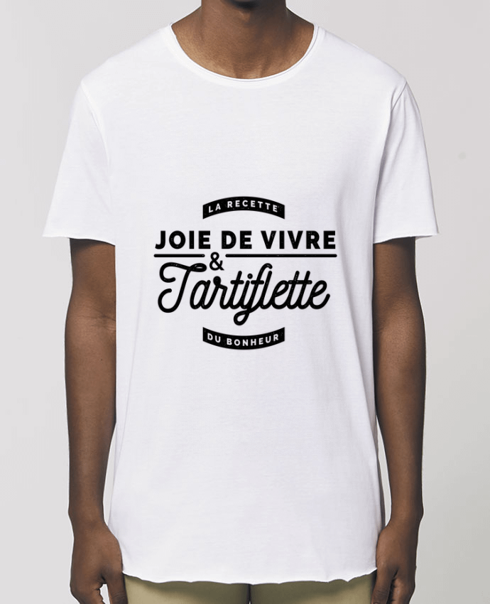 Tee-shirt Homme Joie de vivre et Tartiflette Par  Rustic