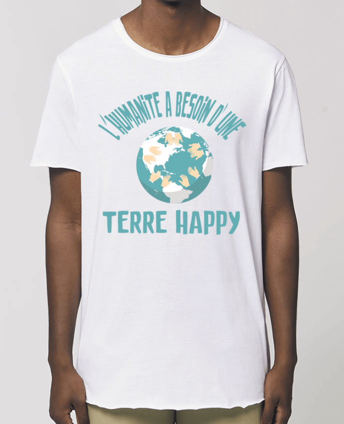 Tee-shirt Homme L'humanité a besoin d'une terre happy Par  jorrie