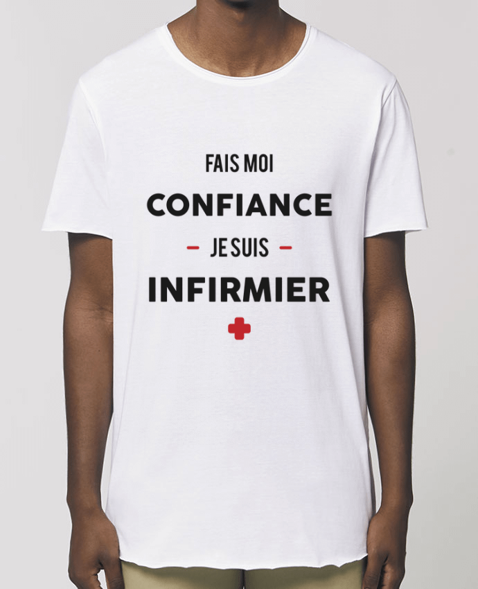 Camiseta larga pora él  Stanley Skater Fais moi confiance je suis infirmier Par  tunetoo