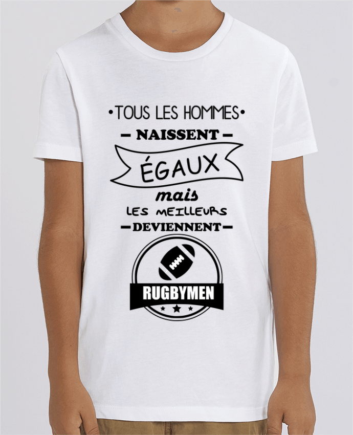 T-shirt Enfant Tous les hommes naissent égaux mais les meilleurs deviennent rugbymen, rugbyman, rugb
