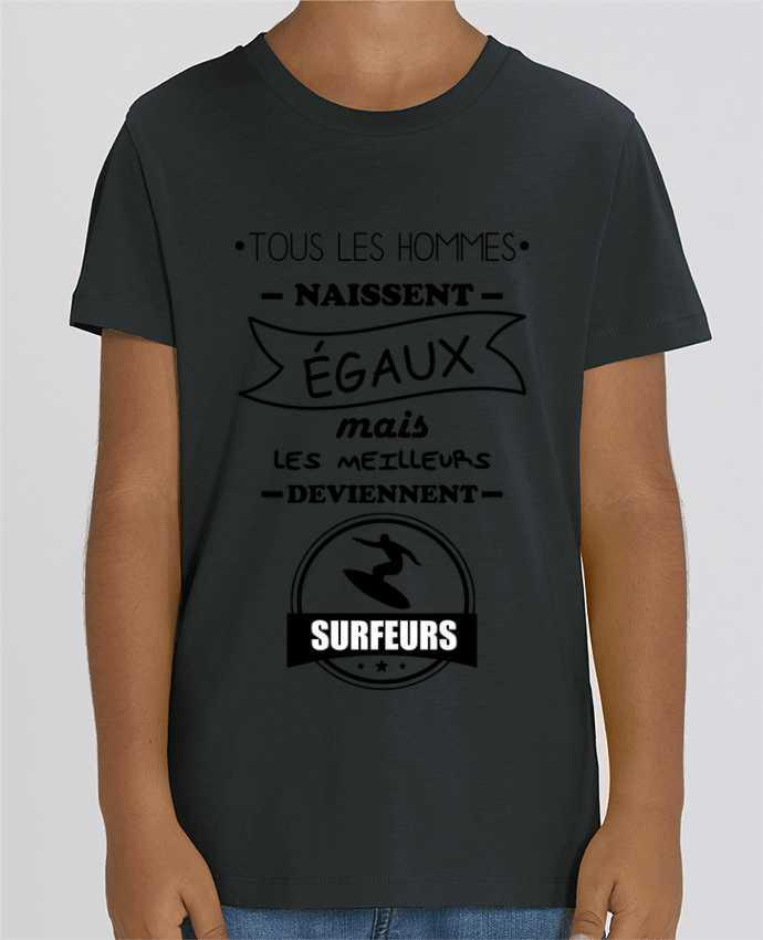 T-shirt Enfant Tous les hommes naissent égaux mais les meilleurs deviennent surfeurs, surfeur, surf 