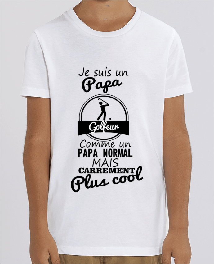 T-shirt Enfant Je suis un papa golfeur comme un papa normal mais carrément plus cool Par Benichan