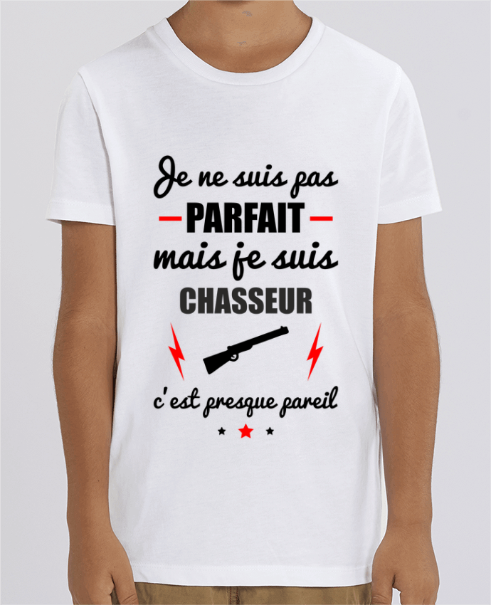 T-shirt Enfant Je ne suis pas parfait mais je suis chasseur c'est presque pareil Par Benichan