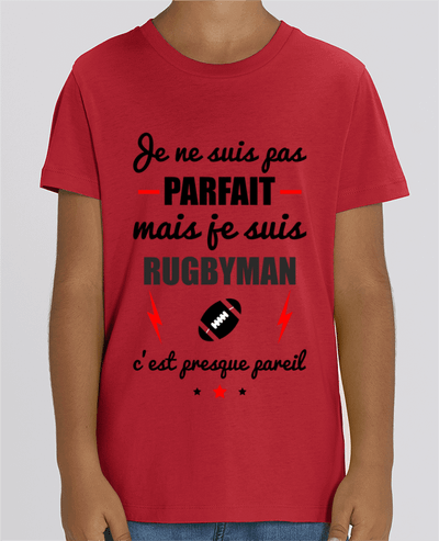 T-shirt Enfant Je ne suis pas parfait mais je suis rugbyman c'est presque pareil Par Benichan