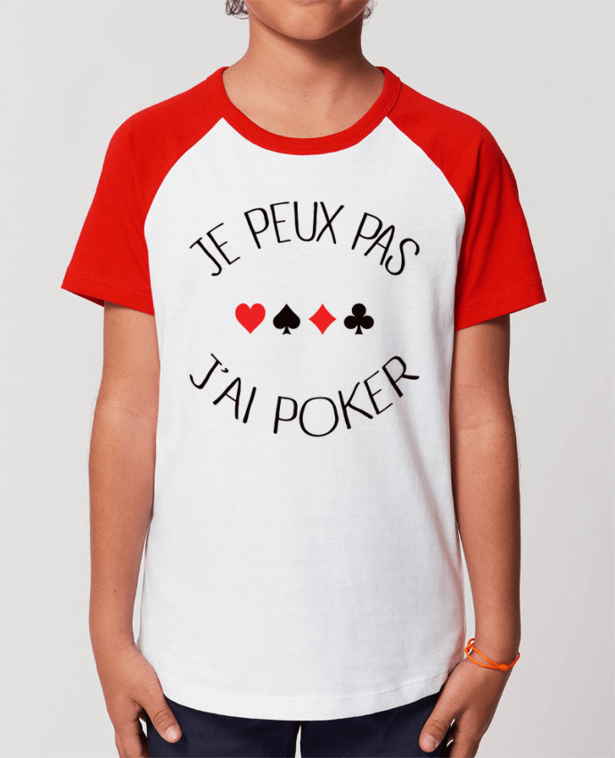 Tee-shirt Enfant Je peux pas j'ai Poker Par Freeyourshirt.com