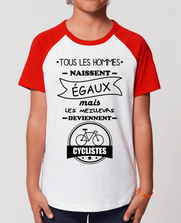Tee-shirt Enfant Tous les hommes naissent égaux mais les meilleurs deviennent cyclistes, cycliste, v
