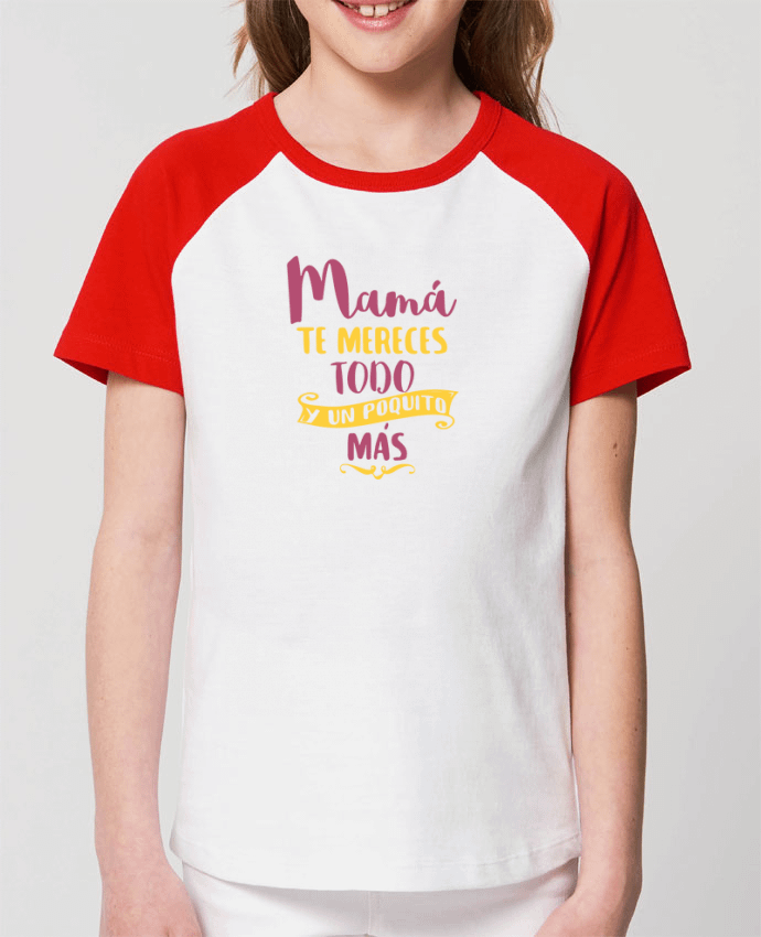 Tee-shirt Enfant Mamá te mereces todo y un poquito más Par tunetoo