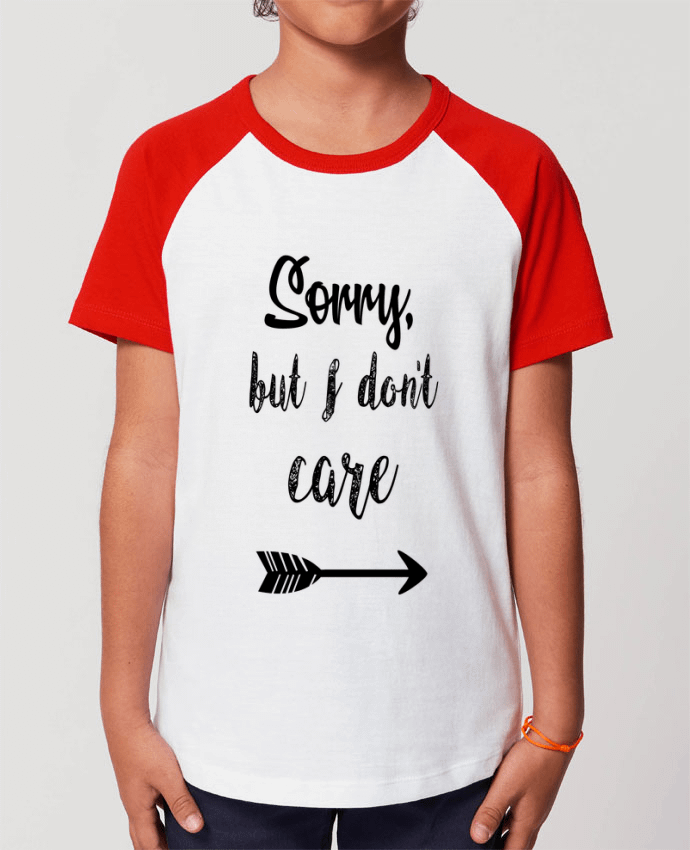 Tee-shirt Enfant Sorry, but I don't care Par SwissmadeDesign