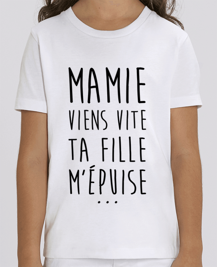 T-shirt Enfant Mamie viens vite ta fille m'épuise Par tunetoo