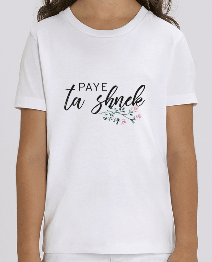 T-shirt Enfant Paye ta shnek Par Folie douce