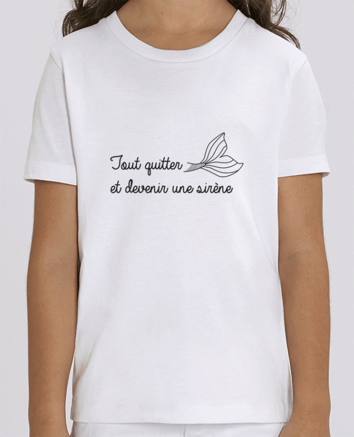 Camiseta Infantil Algodón Orgánico MINI CREATOR Tout quitter et devenir une sirène ! Par IDÉ'IN