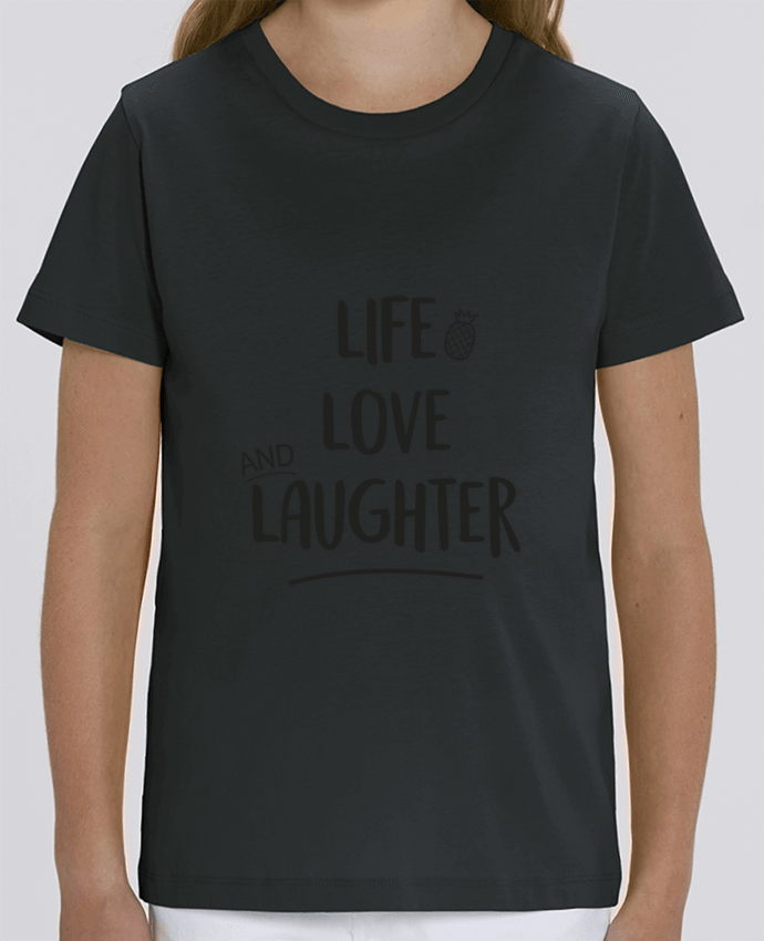 Tee Shirt Enfant Bio Stanley MINI CREATOR Life, love and laughter... Par IDÉ'IN