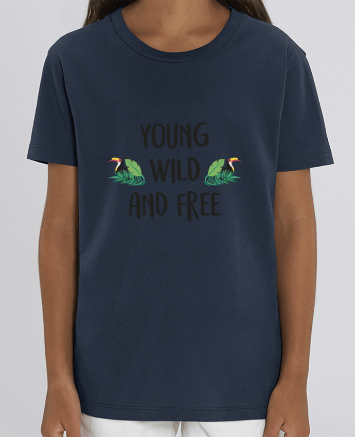 Camiseta Infantil Algodón Orgánico MINI CREATOR Young, Wild and Free Par IDÉ'IN