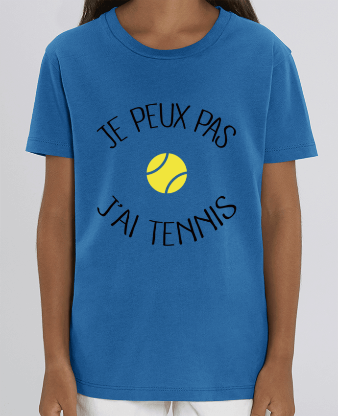 Tee Shirt Enfant Bio Stanley MINI CREATOR Je peux pas j'ai Tennis Par Freeyourshirt.com