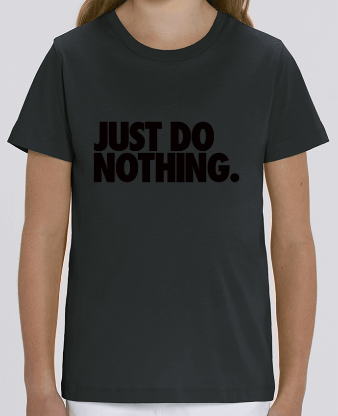 T-shirt Enfant Just Do Nothing Par Freeyourshirt.com